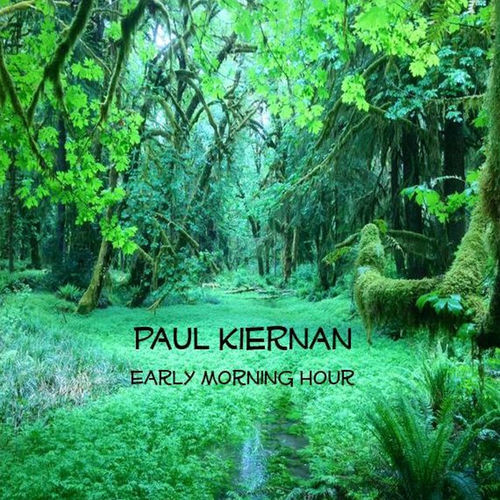 Paul Kiernan - EARLY MORNING HOUR (2021) обложка альбома