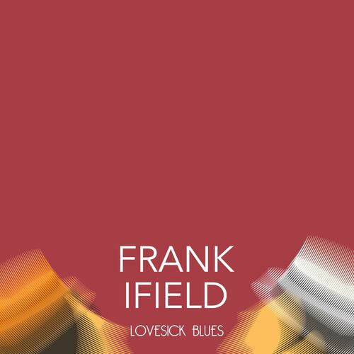 Frank Ifield The Yodeling Song Extended Remix Listen With Lyrics Deezer deezer