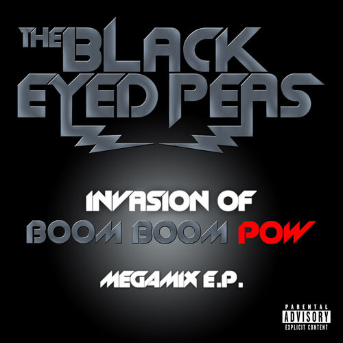 INVASION OF BOOM BOOM POW – MEGAMIX E.P. - Black Eyed Peas