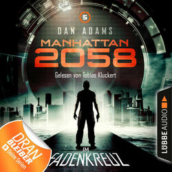 Manhattan 2058, Folge 5: Im Fadenkreuz (Ungekürzt)