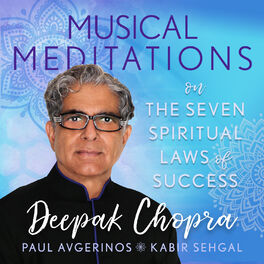 Deepak Chopra - Musical Meditations on The Seven Spiritual Laws of Success