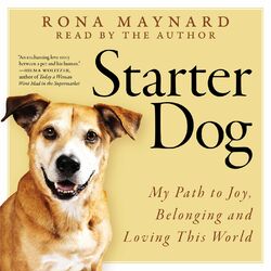 Starter Dog - My Path to Joy, Belonging and Loving This World (Unabridged)