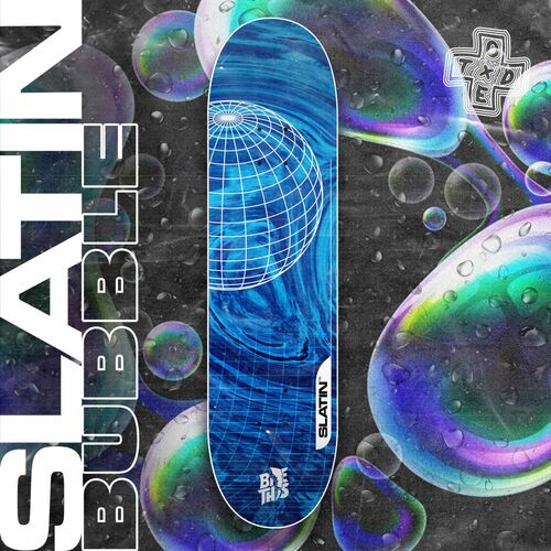 SLATIN - Bubble EP