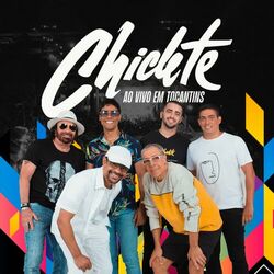 Chiclete Com Banana – Ao Vivo Tocantins 2023 CD Completo