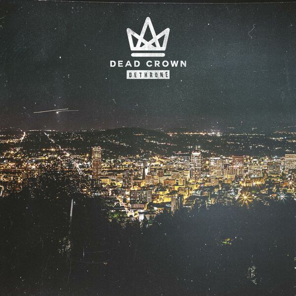 Dead Crown - Dethrone [single] (2016)