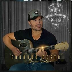 Download Eduardo Costa - Voz e Violão 2021