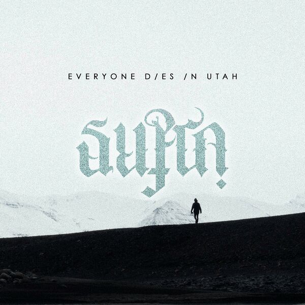 Everyone Dies In Utah - Supra [EP] (2021)