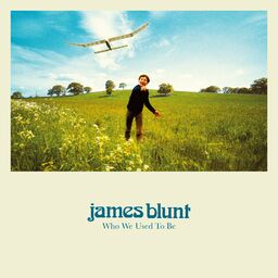 All The Love That I Ever Needed James Blunt