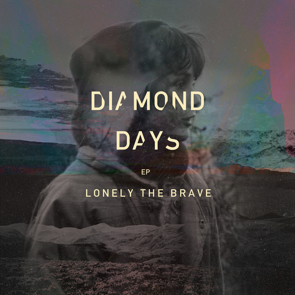 Lonely the Brave - Diamond Days [EP] (2017)