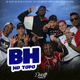 Mc Anjim Bh No Topo Letras E Musicas Deezer