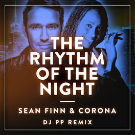 Sean Finn The Rhythm Of The Night Dj Pp Remix Lyrics And Songs Deezer Own it buy at amazon.com. deezer