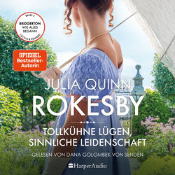 Rokesby - Tollkühne Lügen, sinnliche Leidenschaft (ungekürzt) (Die Vorgeschichte zu Bridgerton)