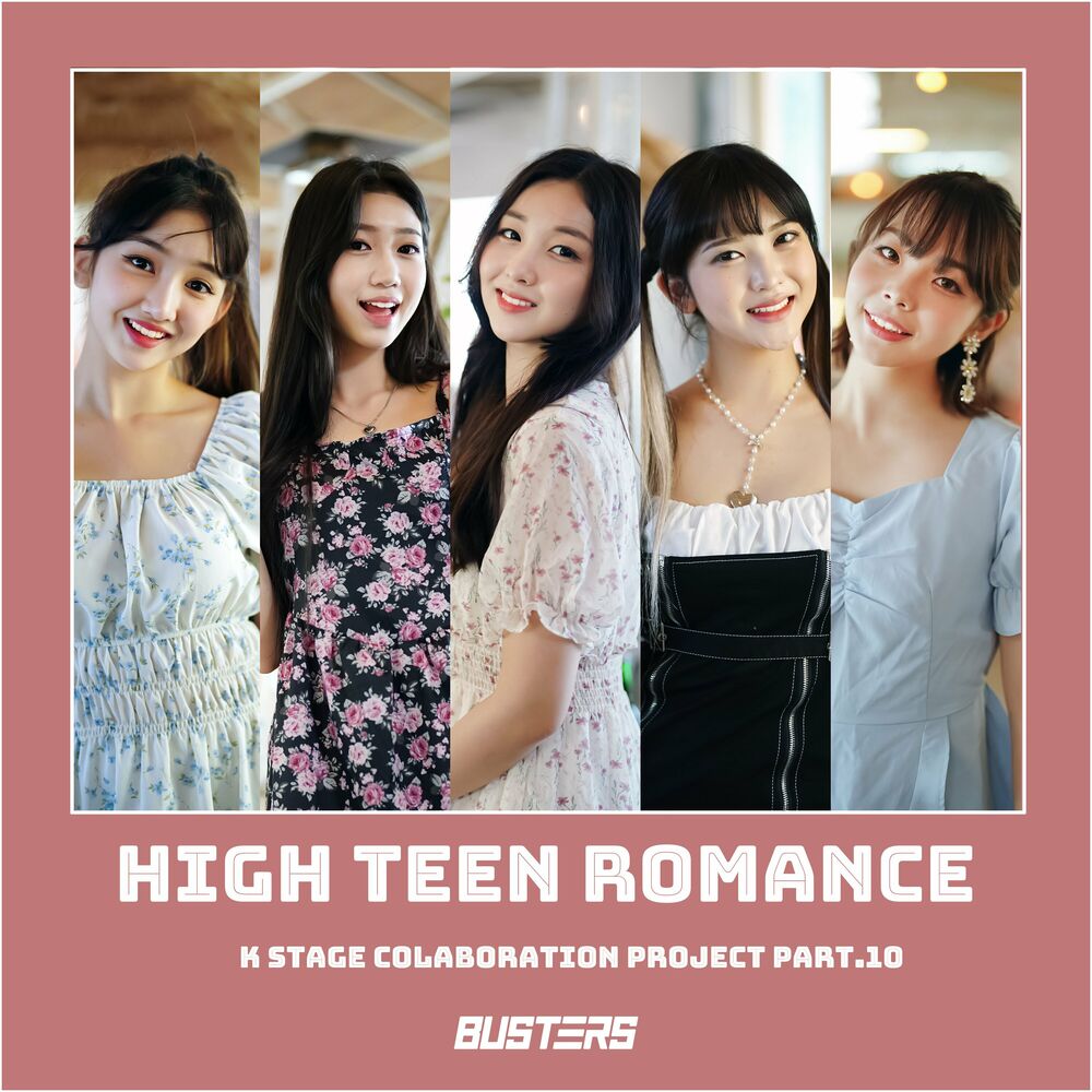 BUSTERS – HIGH TEEN ROMANCE (KSTAGE X BUSTERS) – Single