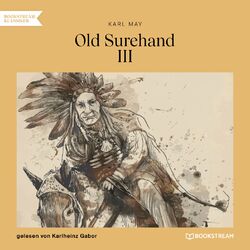 Old Surehand III (Ungekürzt)