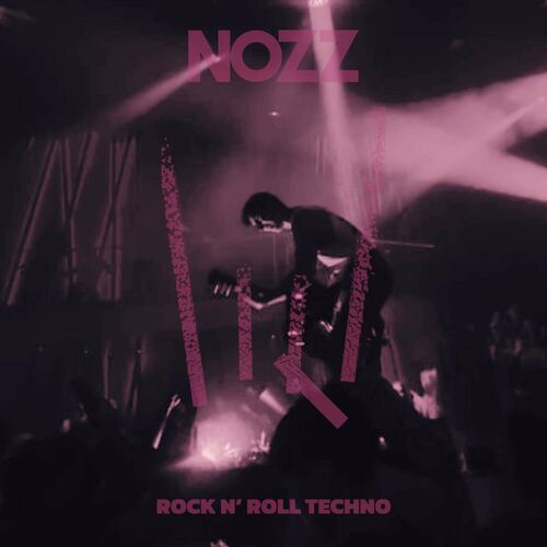  NOZZ - Rock N' Roll Techno (2024) 