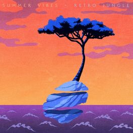 Download Retro Jungle Summer Vibes Lyrics And Songs Deezer