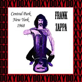 Frank Zappa - Central Park, New York, August 3rd, 1968 (Doxy Collection, Remastered, Live on Fm Broadcasting)