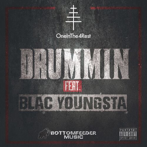 Oneinthe4rest Drummin Feat Blac Youngsta Music Streaming