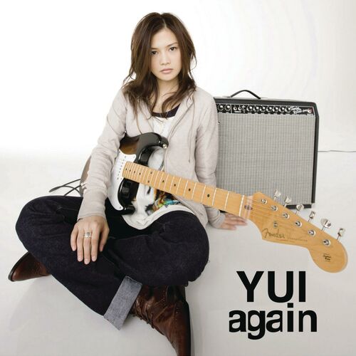 Yui Again Letras Y Canciones Deezer