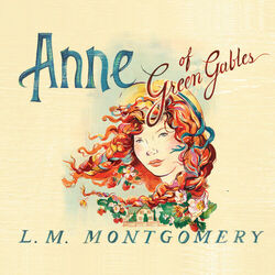 Anne of Green Gables - Anne of Green Gables 1 (Unabridged)