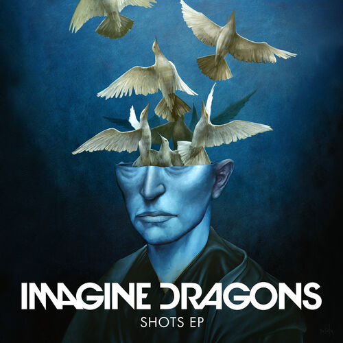 Shots EP - Imagine Dragons