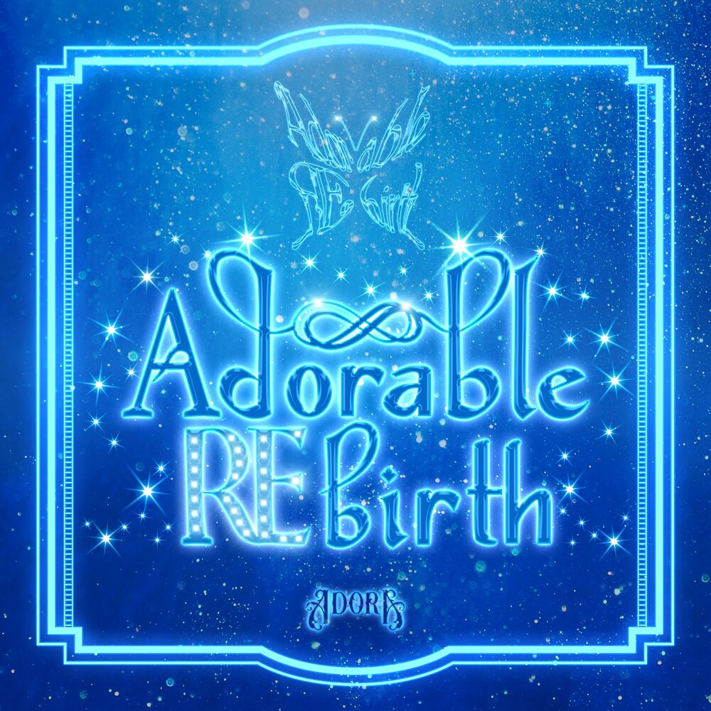 ADORA – Adorable REbirth – EP
