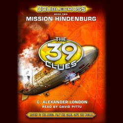 Mission Hindenburg - The 39 Clues: Doublecross, Book 2 (Unabridged)