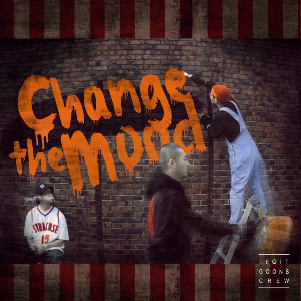 Legit Goons – Change the Mood