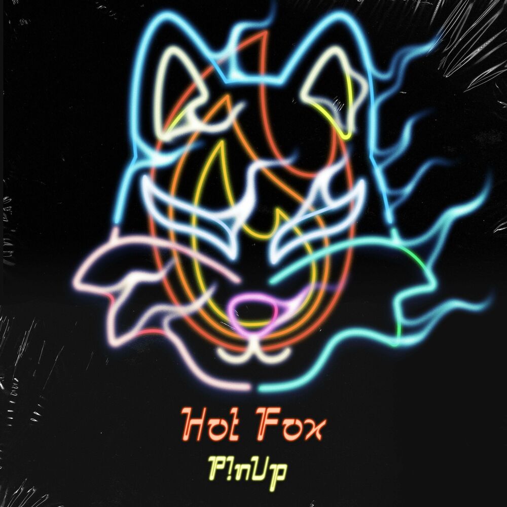 P!nup – Hot Fox – Single