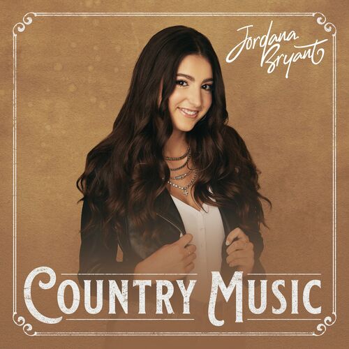 Country Music - Jordana Bryant