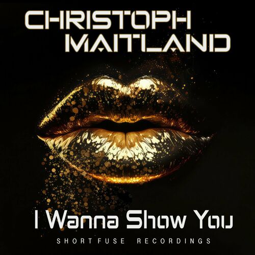  Christoph Maitland - I Wanna Show You (2024) 