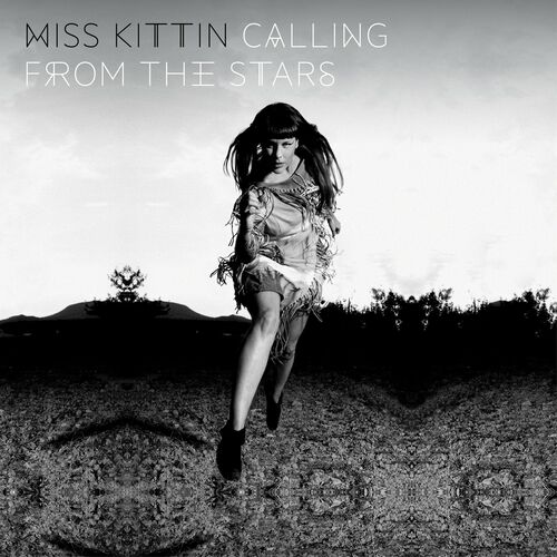 Calling from the Stars - Miss Kittin