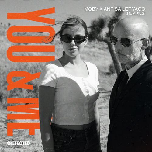  Moby & Anfisa Letyago - You & Me (Remixes) (2024) 