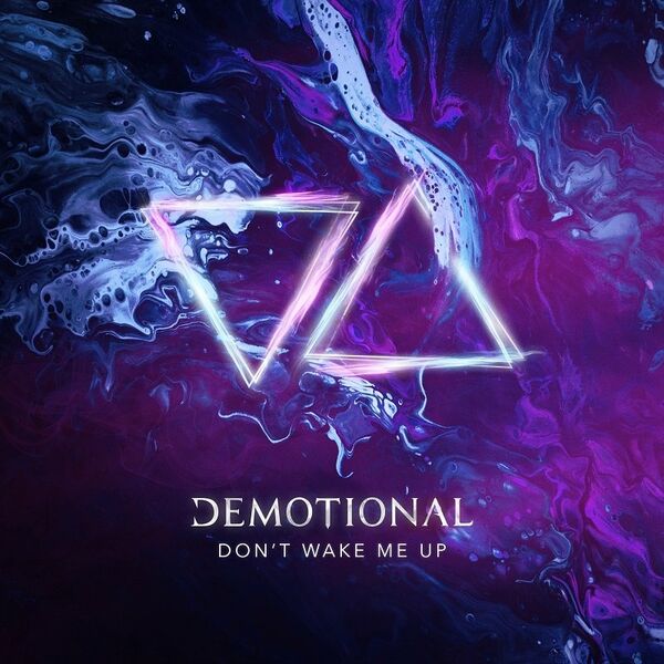 dEMOTIONAL - Don't Wake Me Up [single] (2020)
