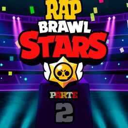 Hat Black Rap Brawl Stars Pt 2 Lyrics And Songs Deezer - rap brawl stars crow vs leon