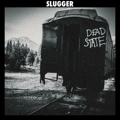  Slugger - Dead State (2024) 