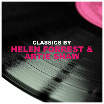 Helen Forrest I Didn T Know What Time It Was I Didn T Know What Time It Was Listen With Lyrics Deezer