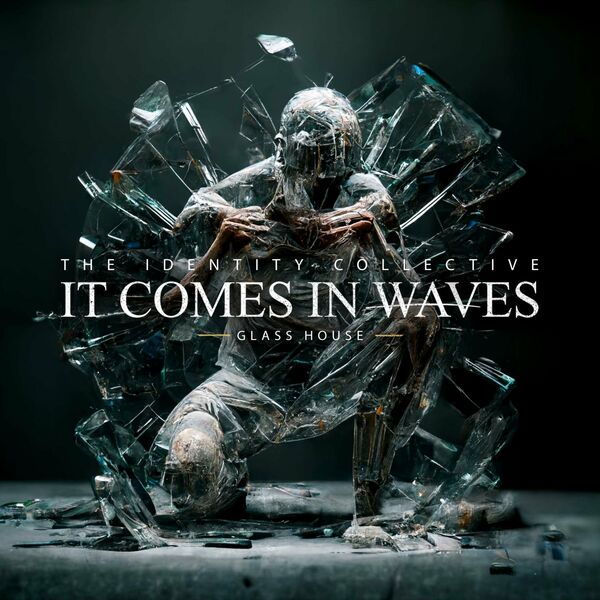 It Comes in Waves - Glass House [single] (2023)