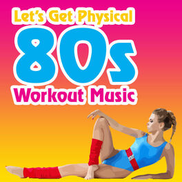 Rocky S All Stars Let S Get Physical 80s Workout Music