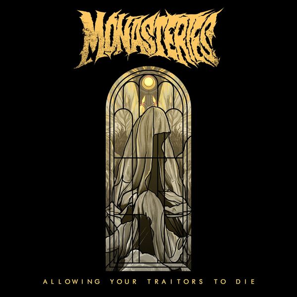 Monasteries - Allowing Your Traitors to Die [single] (2021)