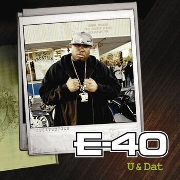 E 40 U And Dat Feat T Pain Kandi Girl Listen With Lyrics Deezer