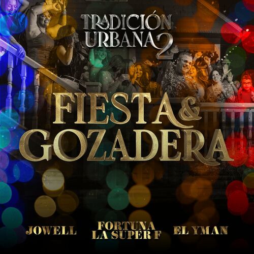 Fiesta y Gozadera - Jowell