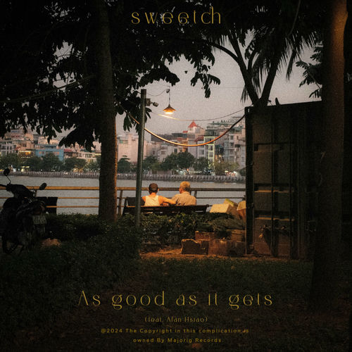Sweetch – as good as it gets (feat. Alan Hsiao) – Single