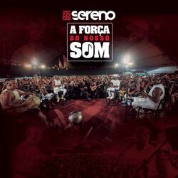 Download CD Vou Pro Sereno – A Força Do Nosso Som Ao Vivo (2018)