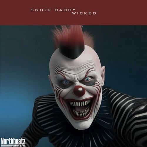  Snuff Daddy - Wicked (2024) 