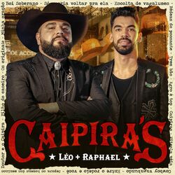 Léo & Raphael - Os Caipira´s (Acústico) 2020