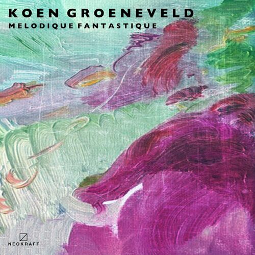 Melodique Fantastique - Koen Groeneveld