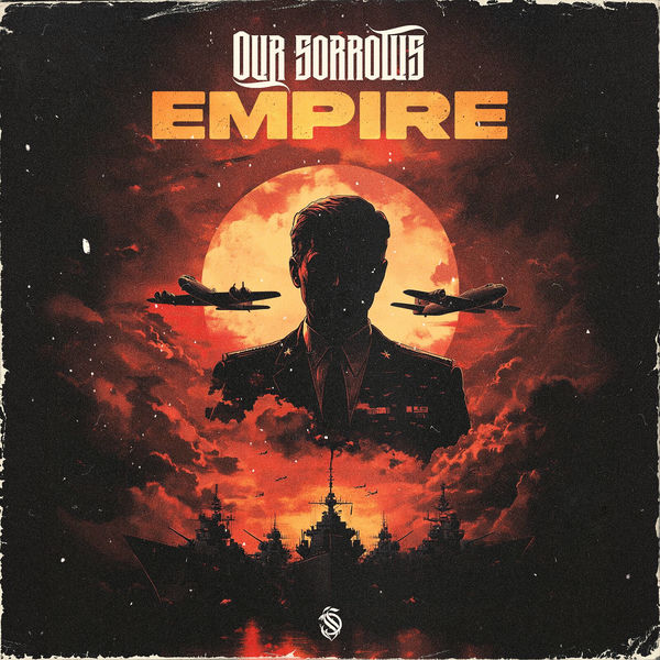 Our Sorrows - Empire [single] (2024)