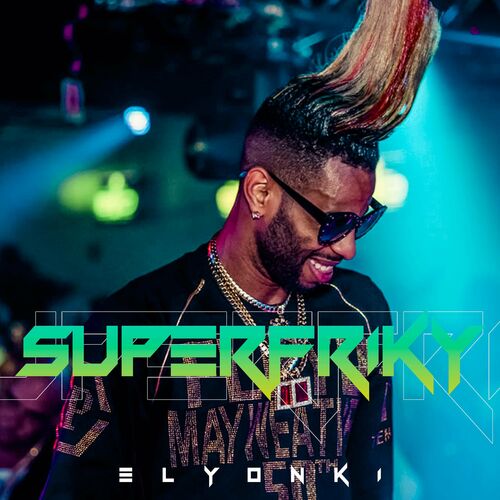 Super Friky - El Yonki