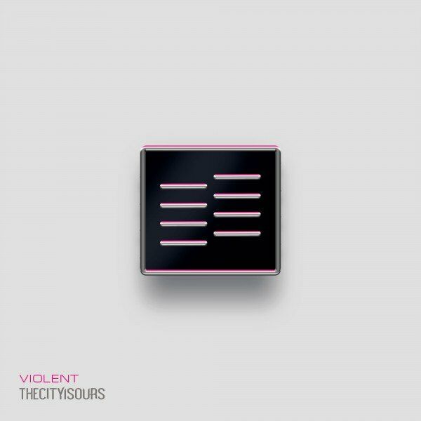 TheCityIsOurs - Violent [single] (2021)